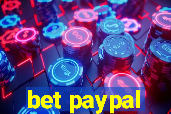 bet paypal